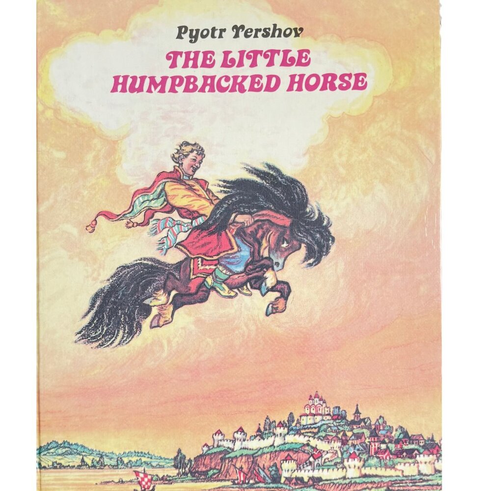 Pyotr Yershov The Little Humpbacked Horse HC 1988 Raduga USSR Illustrated Kocher